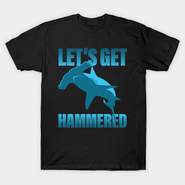 Let's Get Hammered - Hammerhead Shark T-Shirt by Vector Deluxe